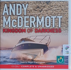 Kingdom of Darkness written by Andy McDermott performed by Nigel Carrington on Audio CD (Unabridged)